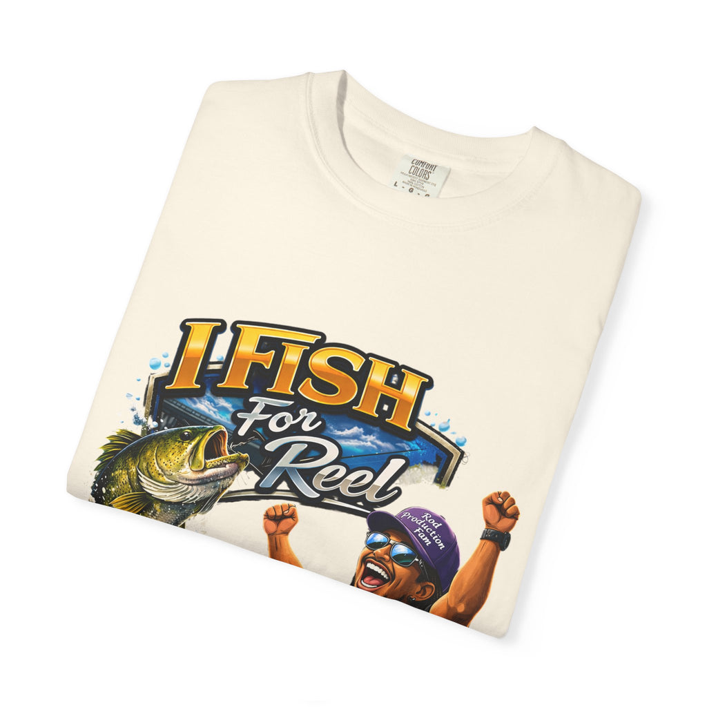 I Fish for Reel T-Shirt — Fishing Graphic Tee for WOMEN