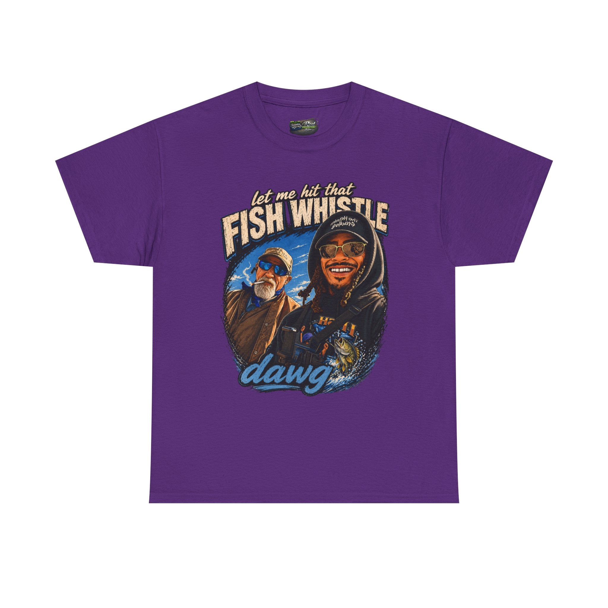 Fish Whistle Tee — “Let Me Hit That Fish Whistle Dawg” Graphic T-Shirt